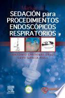 Manual de sedación para procedimientos endoscópicos respiratorios