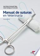 Manual de suturas en Veterinaria 3.aed.