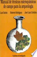 Manual de técnicas microquímicas de campo para la arqueología