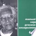 Manual de vejez y proceso de envejecimiento