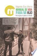 Manual De Vida Para Mi Hijo