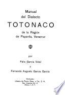 Manual del dialecto totonaco de la región de Papantla, Veracruz
