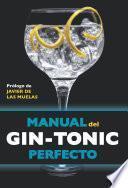 Manual del gin-tonic perfecto