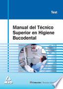 Manual Del Tecnico Superior en Higiene Bucodental. M Test