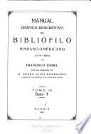 Manual gráfico-descriptivo del bibliófilo hispano-americano