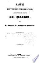 Manual histórico-topográfico, administrativo y artistico de Madrid