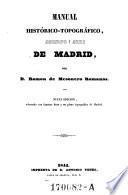 Manual historico-topografico, administrativo y artistico de Madrid