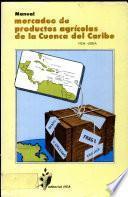 Manual--mercadeo de productos agrícolas de la Cuenca del Caribe