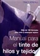 Manual para el tinte de hilos y tejidos