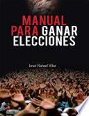 Manual Para Ganar Elecciones