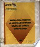 Manual para Orientar la Cooperacion Tecnica del IICA en Sanidad Agropecuaria