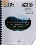 Manual Para Orientar la Cooperacion Tecnica Del Iica