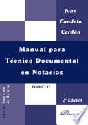 Manual para Técnico Documental en Notarías. Tomo II