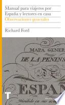 Manual para viajeros por España y lectores en casa. Observaciones generales