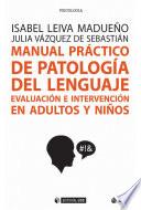 Manual práctico de patología del lenguaje