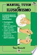 Manual tutor del ilusionismo
