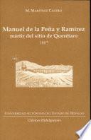 Manuel de la Peña y Ramírez mártir del sitio de Querétaro 1867
