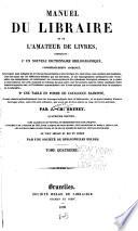 Manuel du libraire et de l'amateur de livres
