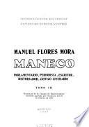 Manuel Flores Mora, Maneco, parlamentario, periodista, escritor, historiador, crítico literario