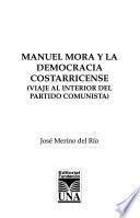 Manuel Mora y la democracia costarricense