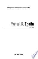 Manuel R. Egana, 1900-1985
