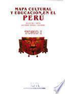 Mapa cultural y educación en el Perú