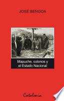 Mapuche, colonos y el Estado Nacional