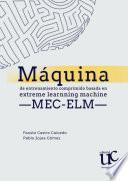 Maquina de entrenamiento comprimido basada en Extreme Learning Machine MEC-ELM