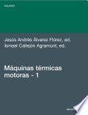 Máquinas térmicas motoras (volumen I)