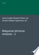 Máquinas térmicas motoras (volumen II)
