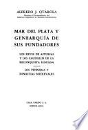 Mar del Plata y genearquía de sus fundadores