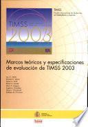 Marcos teóricos y especificaciones de evaluación de TIMSS 2003