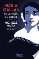 Maria Callas et la voix du coeur
