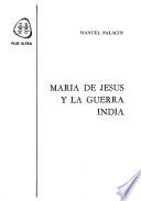 María de Jesús y la guerra india