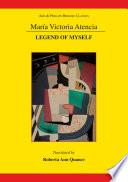 Maria Victoria Atencia: Legend of Myself