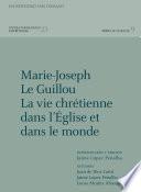 Marie-Joseph Le Guillou. La vie chrétienne dans l'Église et dans le monde