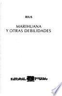 Marihuana y otras debilidades