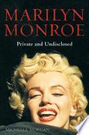 Marilyn Monroe: Private and Undisclosed