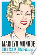 Marilyn Monroe: The Last Interview