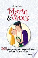 Marte y Venus: 365 formas de mantener viva la pasión