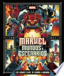 Marvel: mundos y escenarios
