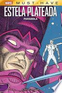 Marvel Must Have. Estela plateada. Parábola