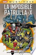 Marvel Must Have. La imposible Patrulla-X 6. Génesis mortal