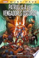 Marvel Must Have. Patrulla-X Vs. Vengadores oscuros. Utopía