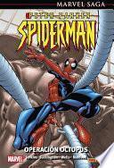Marvel Saga Peter Parker Spiderman 4. Operación Octopus