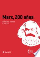 Marx 200. Pasado, presente y futuro