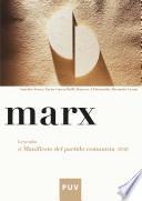 Marx. Leyendo el Manifiesto del partido comunista (1848)