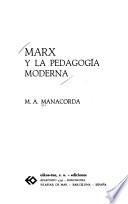 Marx y la pedagogía moderna
