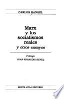 Marx y los socialismos reales y otros ensayos