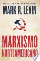 Marxismo norteamericano (American Marxism Spanish Edition)